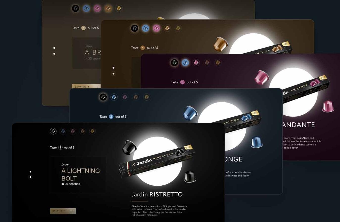 There are 5 levels in the game. The user receives 1 point for each correctly named picture. The maximum score is 5 points. .The number of game levels is equal to the number of flavor combinations in the coffee line.